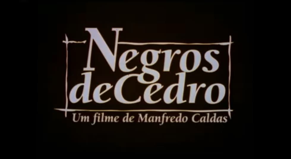 Still do filme Negros do Cedro